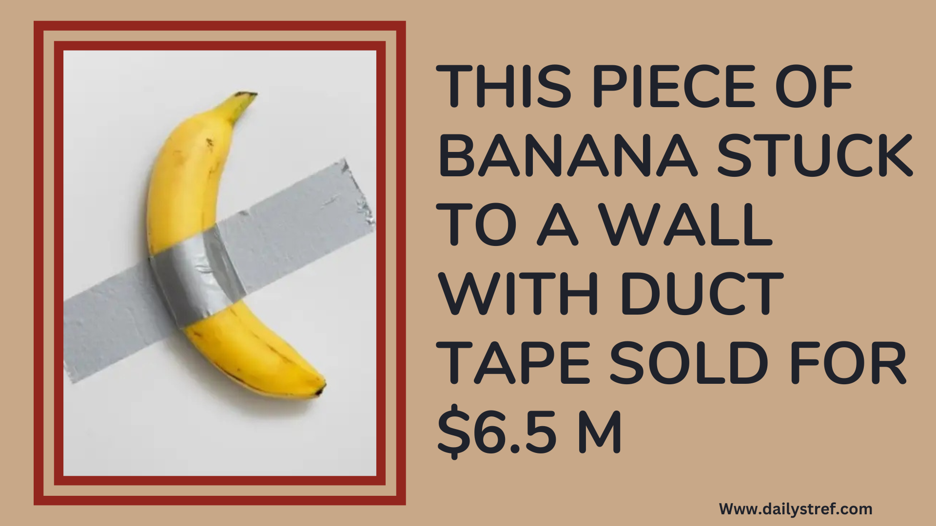 ONE BANANA STUCK TO A WALL WITH DUCT TAPE SOLD FOR 6 5M WordPress banana-duct-tape-most-expensive-banana-duct-tape-art-heart-journal