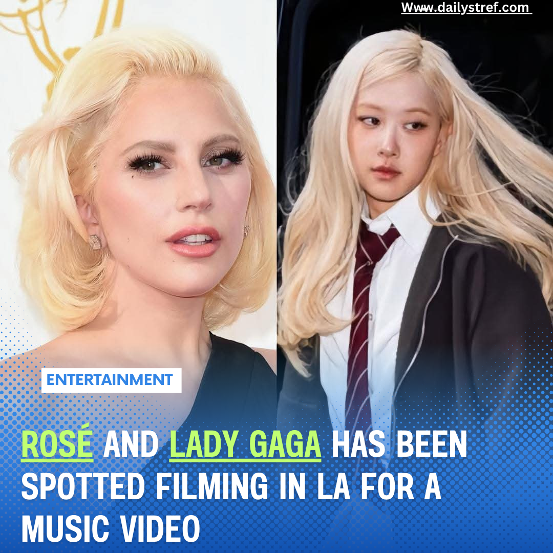 Lady gaga and rosé collabore